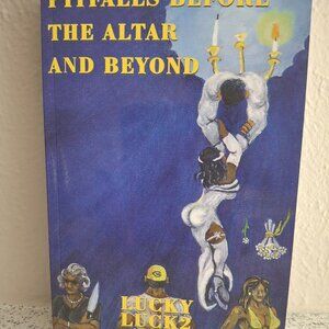 PITFALLS BEFORE THE ALTAR AND BEYOND